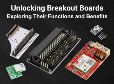 Unlocking Breakout Boards: Exploring Their Functions and Benefits
