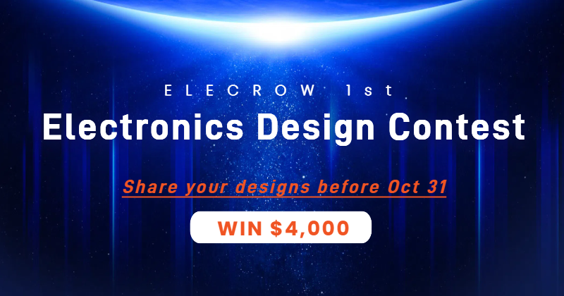 Elecrow 1st Electronics Design Contest