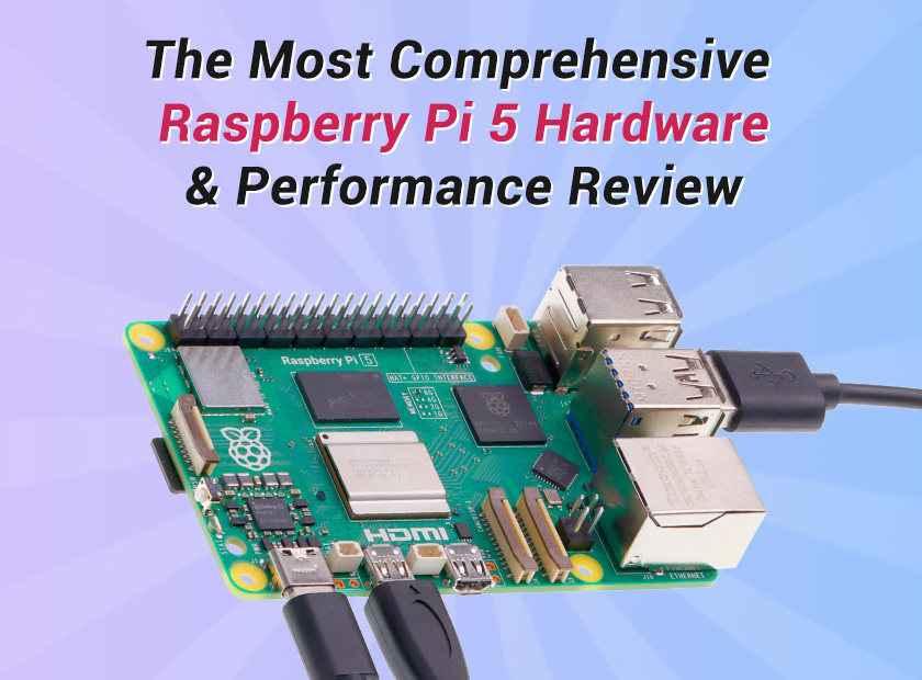Raspberry Pi 5: Next generation performance boost