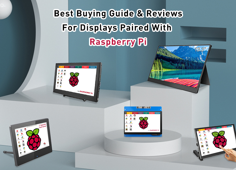Best Buying Guide & Reviews for Displays Paired with Raspberry Pi