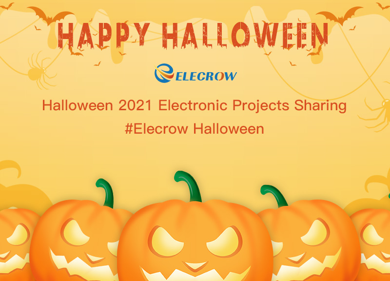 Halloween 2021 Arduino-Raspberry Pi-Micro:bit Projects Sharing  #Elecrow Halloween